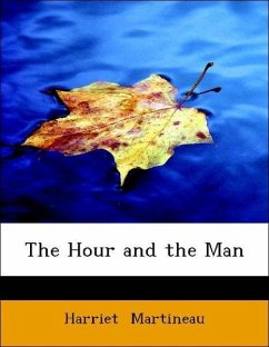 The Hour and the Man - Martineau, Harriet