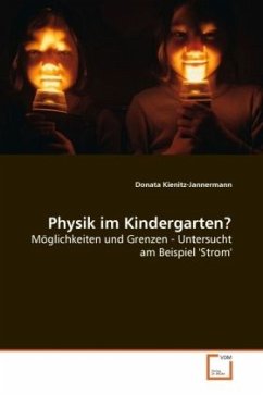 Physik im Kindergarten? - Kienitz-Jannermann, Donata