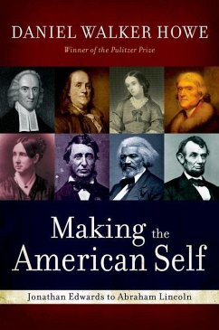 Making the American Self - Howe, Daniel Walker