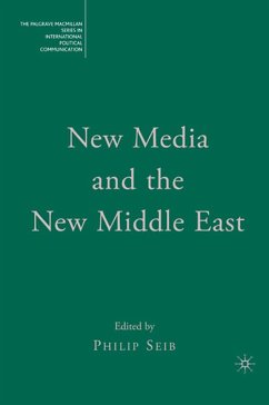 New Media and the New Middle East - Seib, Philip