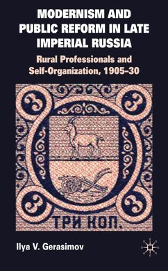 Modernism and Public Reform in Late Imperial Russia - Gerasimov, I.