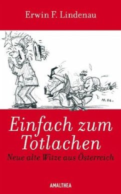Einfach zum Totlachen - Lindenau, Erwin F.