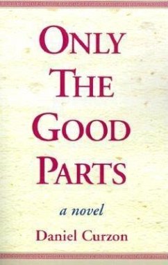 Only the Good Parts - Curzon, Daniel