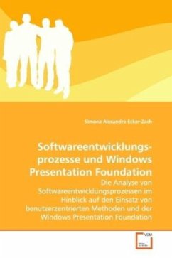 Softwareentwicklungs-prozesse und Windows Presentation Foundation - Ecker-Zach, Simona Alexandra