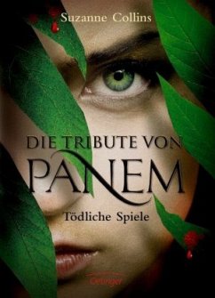 Tödliche Spiele / Die Tribute von Panem Bd.1 - Collins, Suzanne
