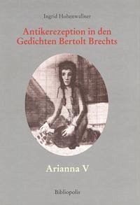 Antikerezeption in den Gedichten Bertolt Brechts - Hohenwallner, Ingrid
