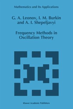 Frequency Methods in Oscillation Theory - Leonov, G. A.;Burkin, I. M.;Shepeljavyi, A. I.