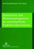 Governance und Wissensmanagement als wirtschaftliche Produktivitätsreserven