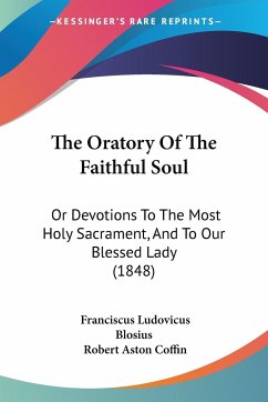 The Oratory Of The Faithful Soul