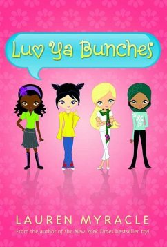 Luv YA Bunches - Myracle, Lauren