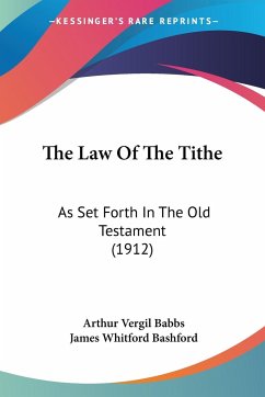 The Law Of The Tithe - Babbs, Arthur Vergil