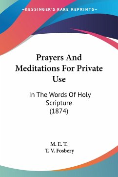 Prayers And Meditations For Private Use