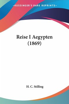 Reise I Aegypten (1869) - Stilling, H. C.