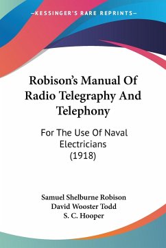 Robison's Manual Of Radio Telegraphy And Telephony - Robison, Samuel Shelburne