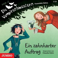 Ein zahnharter Auftrag / Die Vampirschwestern Bd.3 (2 Audio-CDs) - Gehm, Franziska