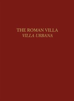 The Roman Villa: Villa Urbana