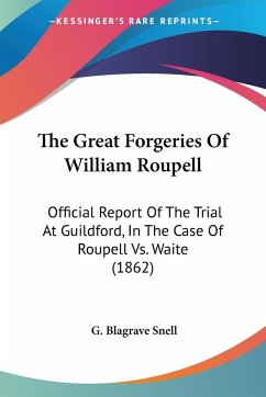 The Great Forgeries Of William Roupell