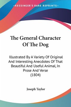 The General Character Of The Dog - Taylor, Joseph