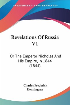 Revelations Of Russia V1 - Henningsen, Charles Frederick