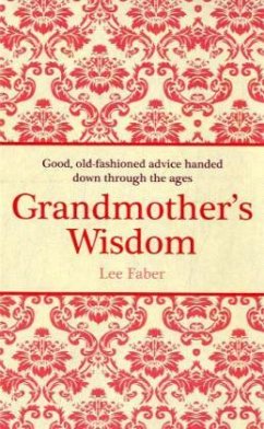 Grandmother's Wisdom\Was Oma noch wusste, englische Ausgabe - Faber, Lee