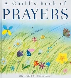 A Child's Book of Prayers - Wright, Sally Ann; Leigh, Susan K.