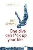 Der Sprung - One dive can fuck up your life