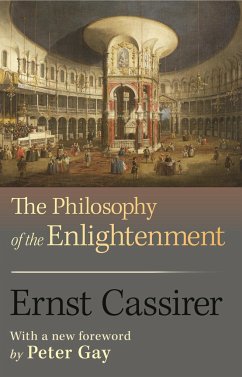 The Philosophy of the Enlightenment - Cassirer, Ernst