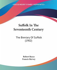 Suffolk In The Seventeenth Century - Reyce, Robert