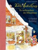 Tilda Apfelkern - Es weihnachtet im Mäusehaus