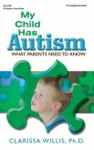 My Child Has Autism: What Parents Need to Know