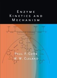 Enzyme Kinetics and Mechanism - Cook, Paul F; Cleland, W W