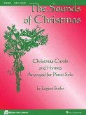 The Sounds of Christmas: Christmas Carols and Hymns Arranged for Piano Solo