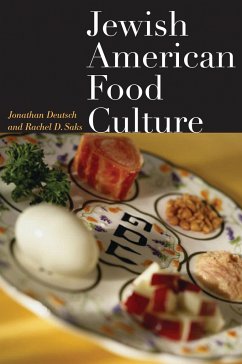 Jewish American Food Culture - Deutsch, Jonathan; Saks, Rachel D