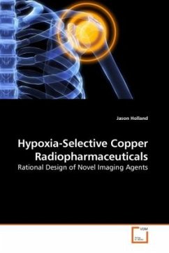 Hypoxia-Selective Copper Radiopharmaceuticals - Holland, Jason