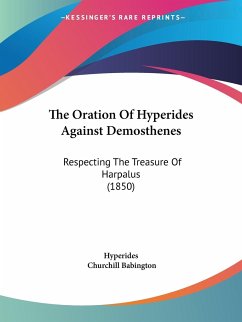 The Oration Of Hyperides Against Demosthenes