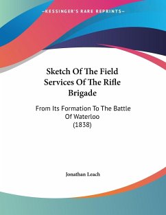 Sketch Of The Field Services Of The Rifle Brigade - Leach, Jonathan