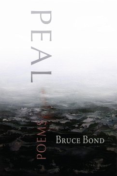 Peal: Poems - Bond, Bruce