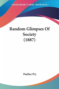 Random Glimpses Of Society (1887)