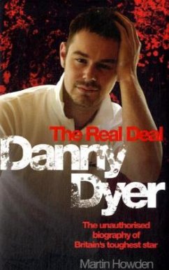 Danny Dyer: The Real Deal - Howden, Martin