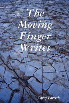 The Moving Finger Writes - Parrish, Carey