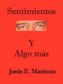 Sentimientos Y Algo más - Martinez, Jesus E.