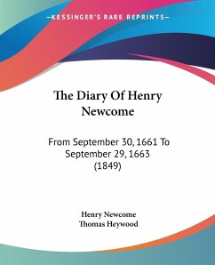 The Diary Of Henry Newcome - Newcome, Henry