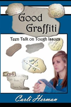 Good Graffiti Teen Talk on Tough Issues - Herman, Carli