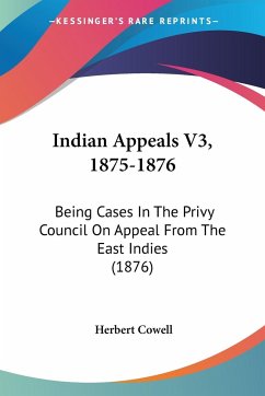 Indian Appeals V3, 1875-1876