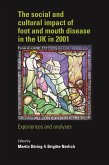 The Social and Cultural Impact of Foot and Mouth Disease in the UK in 2001