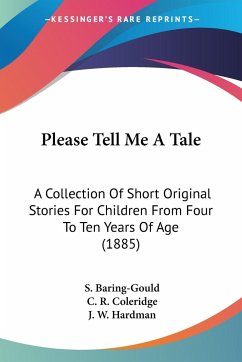 Please Tell Me A Tale - Baring-Gould, S.; Coleridge, C. R.; Hardman, J. W.