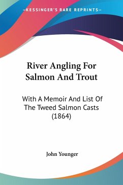 River Angling For Salmon And Trout