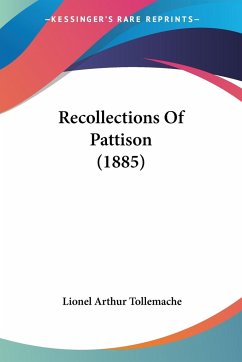 Recollections Of Pattison (1885)