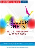 Freedom in Christ Leader's Guide: A 13-Week Course for Every Christian [With CDROM]