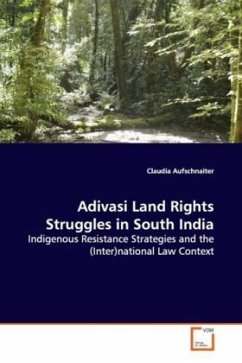 Adivasi Land Rights Struggles in South India - Aufschnaiter, Claudia